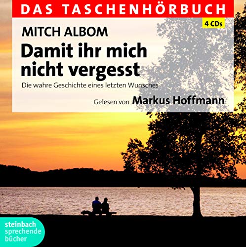 Damit ihr mich nicht vergesst: Die wahre Geschichte eines letzten Wunsches. Das Taschenhörbuch - Albom, Mitch