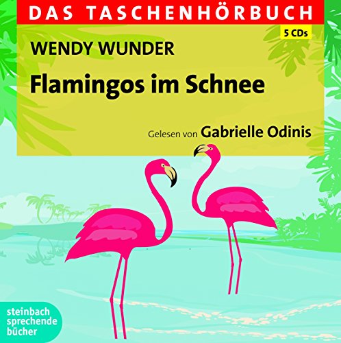 Stock image for Flamingos im Schnee: Das Taschenhrbuch for sale by medimops