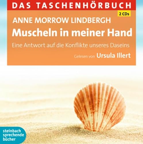 Stock image for Muscheln in meiner Hand: Eine Antwort auf die Konflikte unseres Daseins for sale by medimops