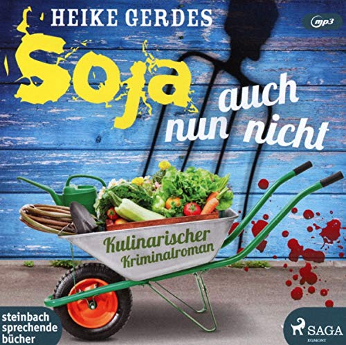 Beispielbild für Soja nun auch nicht: Kulinarischer Kriminalroman zum Verkauf von medimops