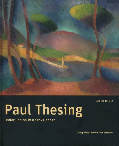 9783869840222: Paul Thesing: Maler und politischer Zeichner