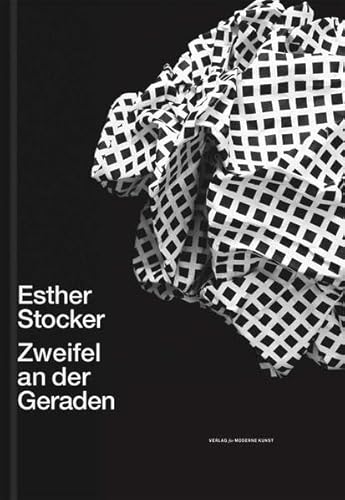 Esther Stocker: Doubts About the Line (English and German Edition) - Lomme, Freek