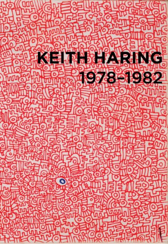 Keith Haring: 1978-1982 (9783869841045) by Alonzo, Pedro; Platow, Raphaela