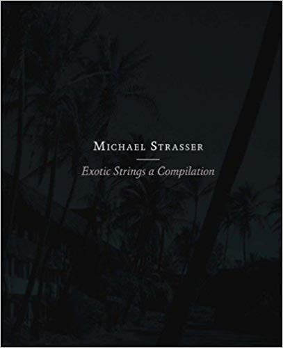 Michael Strasser : Exotic Strings a Compilation. - Cram, Gabrielle