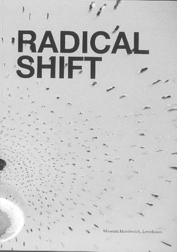 9783869841953: Radical Shift: Politische und soziale Umbrche in der Kunst Argentiniens seit den 60er Jahren