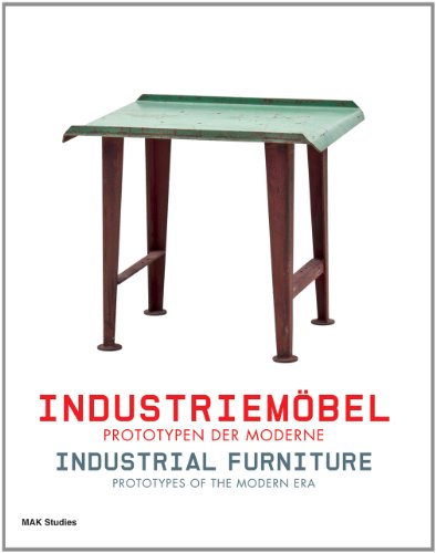 Industrial Furniture: Prototypes of the Modern Era (9783869842196) by Hackenschmidt, Sebastian; Kandeler-Fritsch, Martina; Wagner, Monika