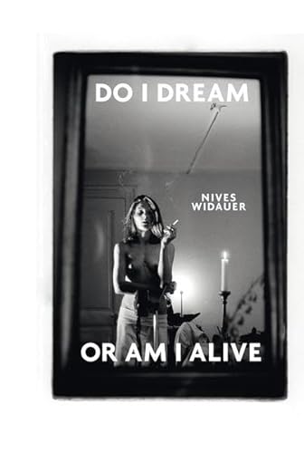 Nives Widauer: Do I Dream or am I Alive? (English and German Edition) (9783869842202) by Unknown Author