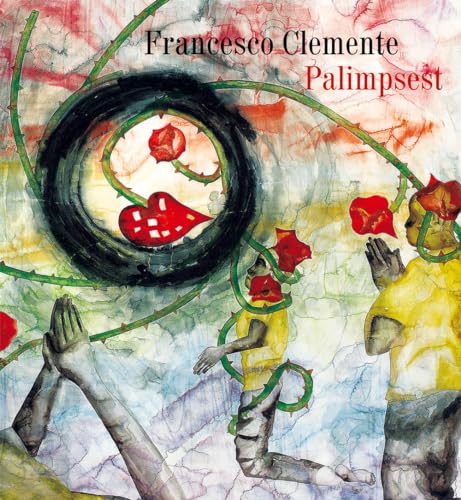 Stock image for Francesco Clemente: Palimpsest for sale by Kennys Bookshop and Art Galleries Ltd.