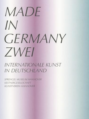 Imagen de archivo de Made in Germany II: International Art in Germany a la venta por Midtown Scholar Bookstore