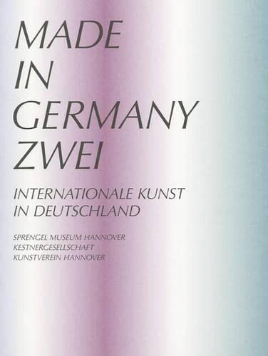 Stock image for Made in Germany II: International Art in Germany for sale by Kennys Bookshop and Art Galleries Ltd.