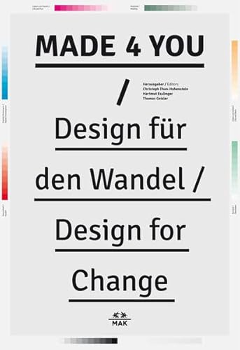 Beispielbild fr Made 4 You - Design fr den Wandel. / Design for Change. zum Verkauf von BuchKunst-Usedom / Kunsthalle