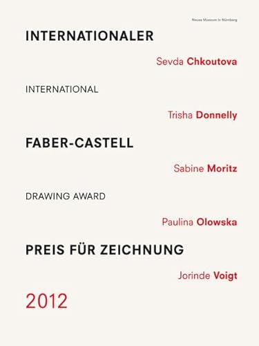 Internationaler Faber-Castell Preis für Zeichnung 2012.