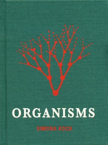 Stock image for Simona Koch: Organisms for sale by Midtown Scholar Bookstore