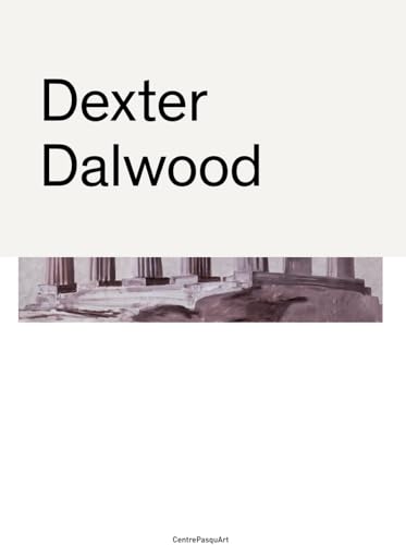 Stock image for Dexter Dalwood at the Centre : PasquArt Biel from 21st April to 16th June, 2013 for sale by Marcus Campbell Art Books