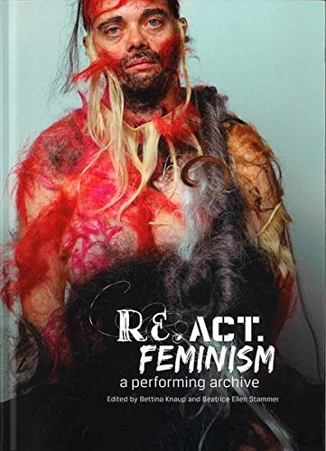 Stock image for Re.act.feminism No.2: A Performing Archive for sale by Kennys Bookshop and Art Galleries Ltd.