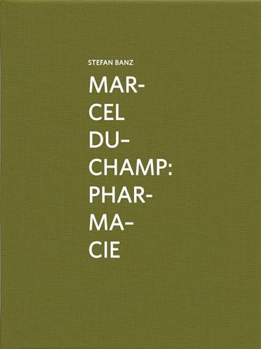 9783869844657: Marcel Duchamp: Pharmacie (Kunsthalle Marcel Duchamp, Cully)