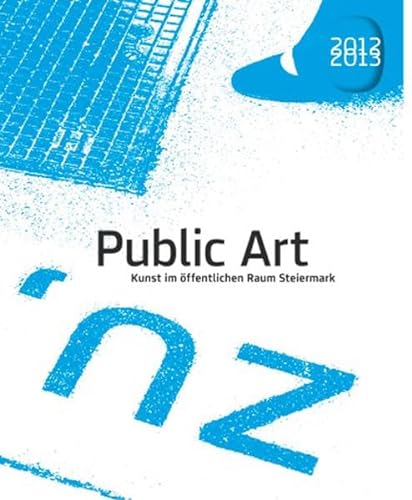 9783869845463: Public Art Kunst Im Offentlichen Raum 2012-2013