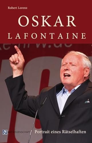 9783869919706: Oskar Lafontaine: Portrait eines Rtselhaften