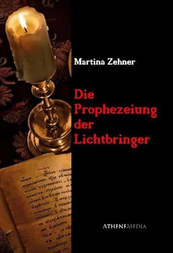 Stock image for Die Prophezeiung der Lichtbringer for sale by medimops