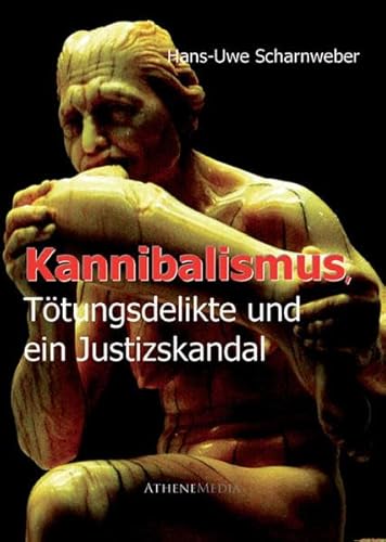 Beispielbild fr Kannibalismus, Ttungsdelikte und ein Justizskandal zum Verkauf von medimops