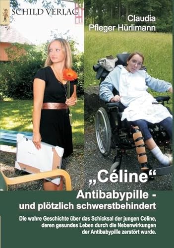 9783869940496: Cline: Antibabypille - und pltzlich schwerstbehindert - Pfleger Hrlimann, Claudia