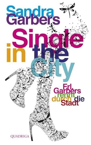 Stock image for Single in the City: Frl. Garbers rennt durch die Stadt for sale by Ammareal