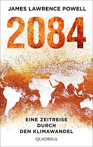 9783869950990: 2084: Eine Zeitreise durch den Klimawandel. Mit einem Vorwort von Ernst Ulrich von Weizscker