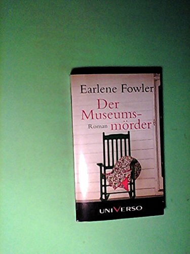 Der Museumsmörder - Earlene, Fowler