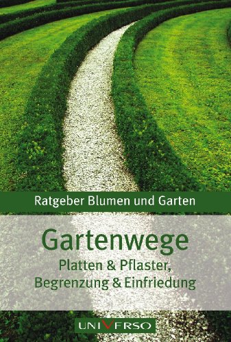 Beispielbild fr Gartenwege Platten & Pflaster, Begrenzung & Einfriedung zum Verkauf von Gerald Wollermann