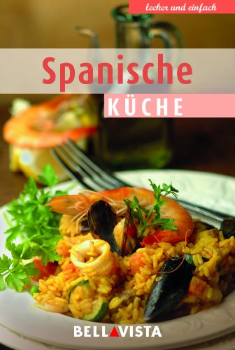 Beispielbild fr Kochbuch "lecker und einfach" - Spanische Kche zum Verkauf von medimops