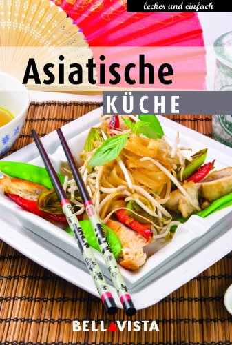 Beispielbild fr Kochbuch "lecker und einfach" - Asiatische Kche zum Verkauf von medimops