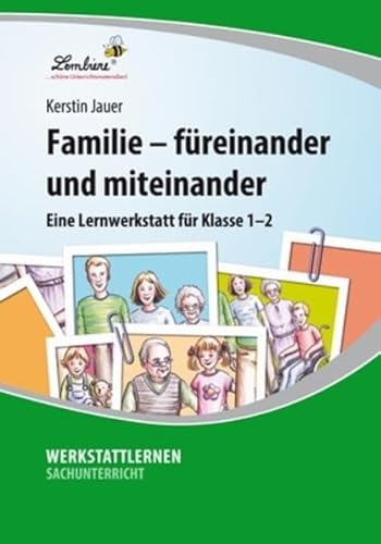 Beispielbild fr Familie - freinander und miteinander: Eine Lernwerkstatt fr den Sachunterricht in Klasse 1-2, Werkstattmappe zum Verkauf von medimops