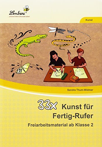 33x Kunst für Fertigrufer (PR) : Grundschule, Kunst, Klasse 2-4 - Birgit Kraft