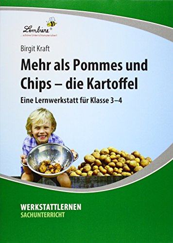 9783869988870: Mehr als Pommes und Chips - die Kartoffel: Grundschule, Sachunterricht, Klasse 3-4