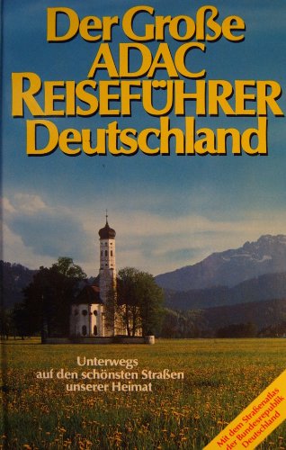 Stock image for Der groe ADAC Reisefhrer Deutschland. Unterwegs auf den schnsten Straen unserer Heimat for sale by Sigrun Wuertele buchgenie_de