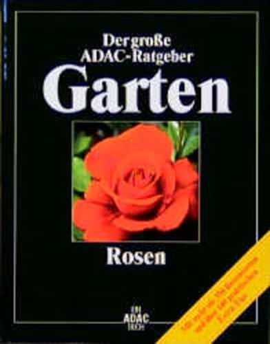 Stock image for (ADAC) Der Groe ADAC Ratgeber Garten, Rosen for sale by medimops