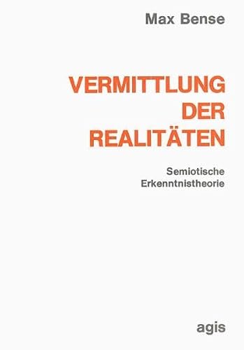 Beispielbild fr Vermittlung der Realitt: Semiotische Erkenntnistheorie zum Verkauf von medimops