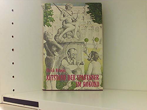 Imagen de archivo de Aufstand der Spartaner im Rokoko. Novelle. - signiert - a la venta por Antiquariat & Verlag Jenior