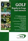 Beispielbild fr Golf - Regeln in Frage und Antwort zum Verkauf von Der Ziegelbrenner - Medienversand