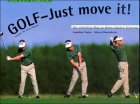 9783870141325: Golf, Just move it! Ausgabe fr Rechtshnder.