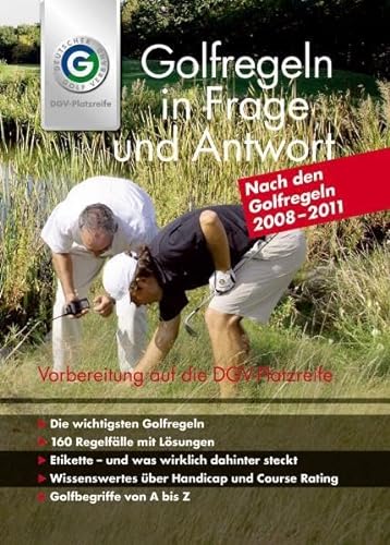Imagen de archivo de Golfregeln in Frage und Antwort 2008-2011: Das offizielle Buch zur DGV-Platzreife DGV a la venta por tomsshop.eu