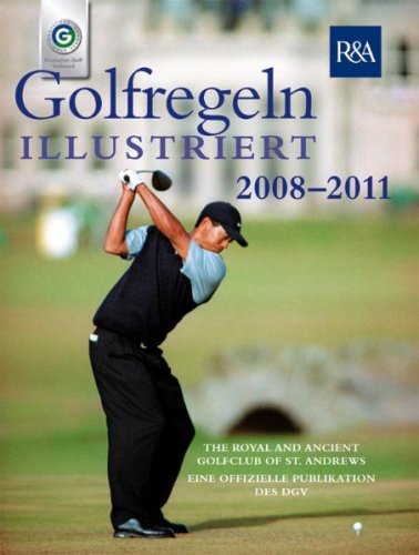 9783870142803: Golfregeln illustriert 2008-2011: Eine offizielle Publikation des DGV