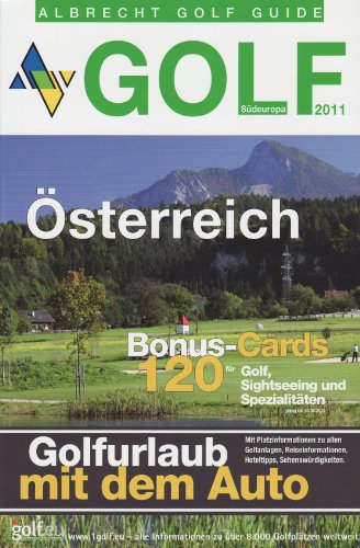 Golf Guide Österreich 2011: Die schönsten Golf-Ziele 2011