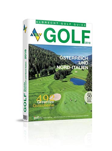 Beispielbild fr Albrecht, O: Golf Guide  sterreich und Nord-Italien 2018 zum Verkauf von WorldofBooks