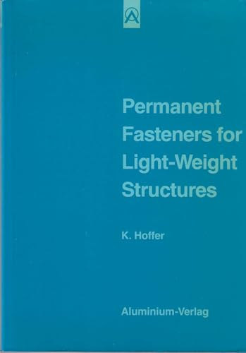 Permanent Fasteners for Light-weight Structures - Hoffer K.