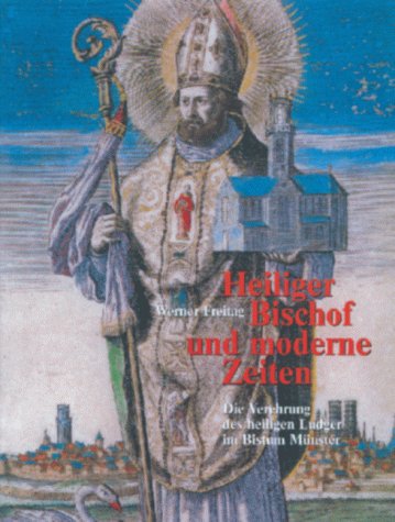 Beispielbild fr 2 Bcher und 5 Kleinschriften: (1) Bser: Am Grabe des heiligen Ludger, Festgabe zum Jubeljahre 1909, (2) Freitag: Heiliger Bischof und moderne Zeiten, Die Verehrung des heiligen Ludger im Bistum Mnster, Kleinschriften: (1) Hagemann: Liudger-Wer war dieser Mann, Die Geschichte eines Heiligen, (2) Schrer: Chronologische Untersuchungen zum Leben Liudgers, (3) Sierksma: Liudger, Thiadgrimssohn, Herkunft und Familie, (4) Senger: Liudgers Erinnerungen, (5) Die Grablege St. Liudgers und der Liudgeriden in Essen-Werden zum Verkauf von nova & vetera e.K.