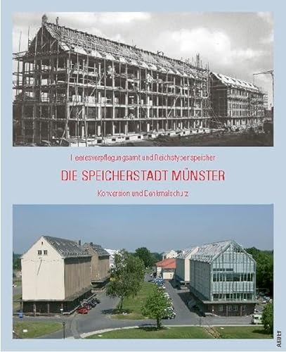 9783870232740: Die Speicherstadt in Mnster: Heeresverpflegungsamt und Reichstypenspeicher -- Konversion und Denkmalschutz