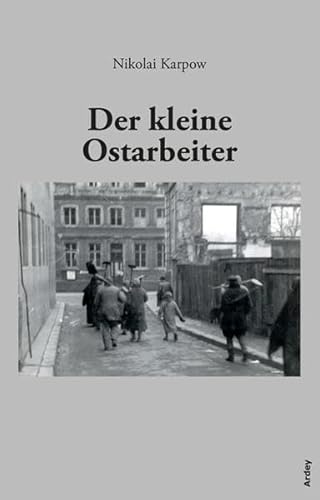 Stock image for Der kleine Ostarbeiter for sale by medimops