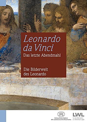 9783870234621: Leonardo da Vinci: Das letzte Abendmahl: Die Bilderwelt des Leonardo
