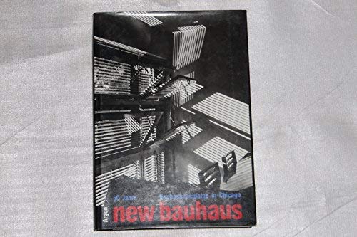 9783870241193: 50 Jahre New Bauhaus: Bauhausnachfolge in Chicago (German Edition)